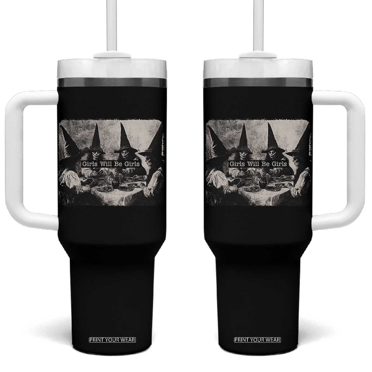 Funny Witch Girls Will Be Girls Tumbler With Handle Feminist Halloween TS11 One Size: 40 oz Black Print Your Wear
