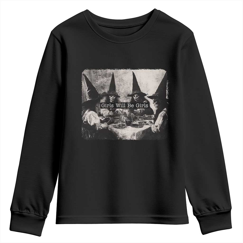 Funny Witch Girls Will Be Girls Youth Sweatshirt Feminist Halloween TS11 Black Print Your Wear