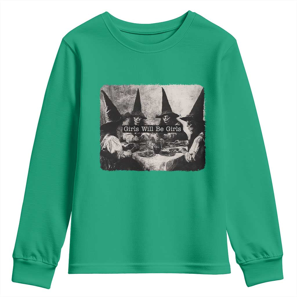 Funny Witch Girls Will Be Girls Youth Sweatshirt Feminist Halloween TS11 Irish Green Print Your Wear