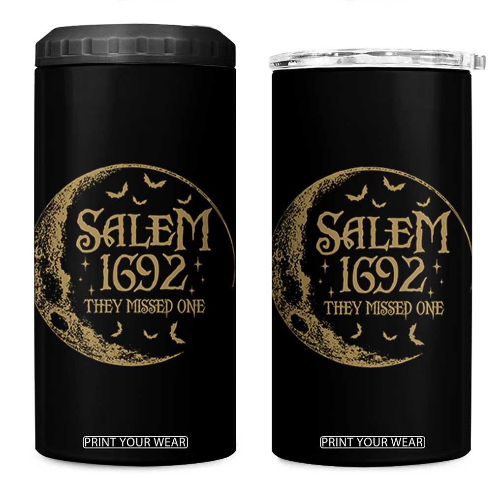 Salem 1692 They Missed One 4 in 1 Can Cooler Tumbler Halloween Feminist Witch Trials TS11 One Size: 16 oz Black Print Your Wear