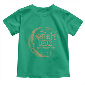Salem 1692 They Missed One Toddler T Shirt Halloween Feminist Witch Trials TS11 Irish Green Print Your Wear