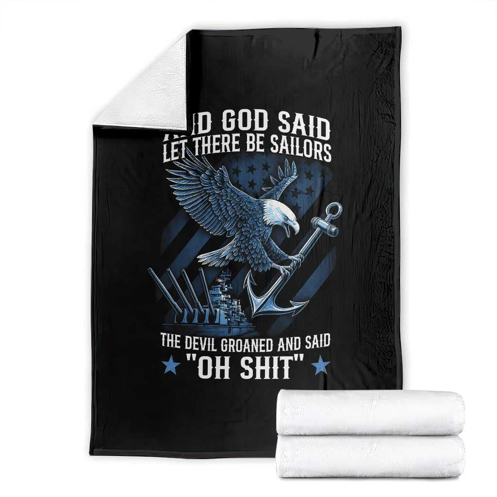 US Military Navy Sailor Throw Blanket And God Said Let There Be Sailors The Devil Groaned And Said TS11 Black Print Your Wear
