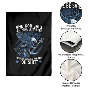 US Military Navy Sailor Garden Flag And God Said Let There Be Sailors The Devil Groaned And Said TS11 Print Your Wear
