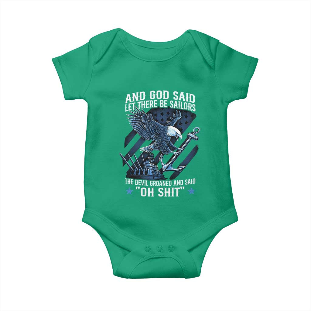 US Military Navy Sailor Baby Onesie And God Said Let There Be Sailors The Devil Groaned And Said TS11 Irish Green Print Your Wear