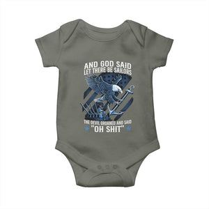 US Military Navy Sailor Baby Onesie And God Said Let There Be Sailors The Devil Groaned And Said TS11 Military Green Print Your Wear