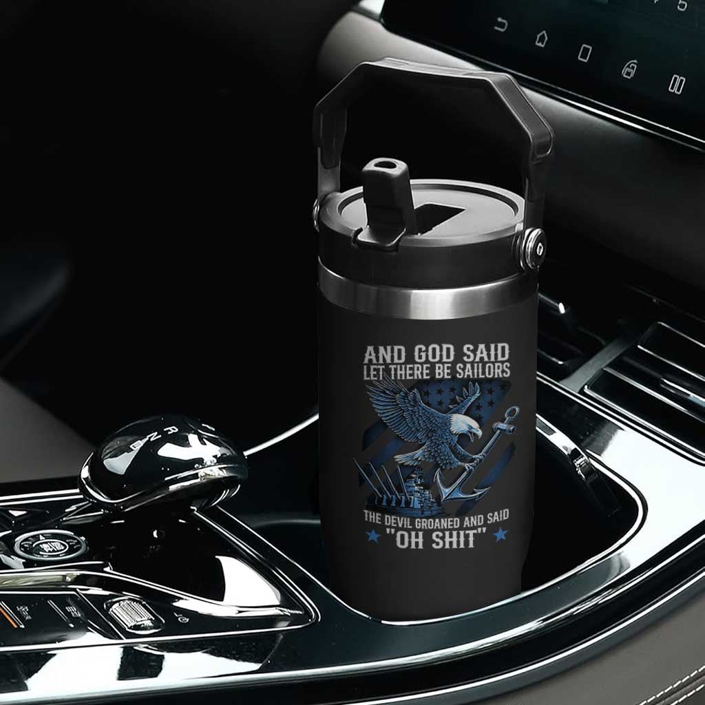 US Military Navy Sailor Flip Straw Tumbler And God Said Let There Be Sailors The Devil Groaned And Said TS11 Print Your Wear