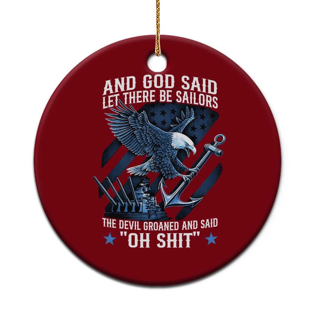 US Military Navy Sailor Ceramic Ornament And God Said Let There Be Sailors The Devil Groaned And Said TS11 1pc Red Print Your Wear