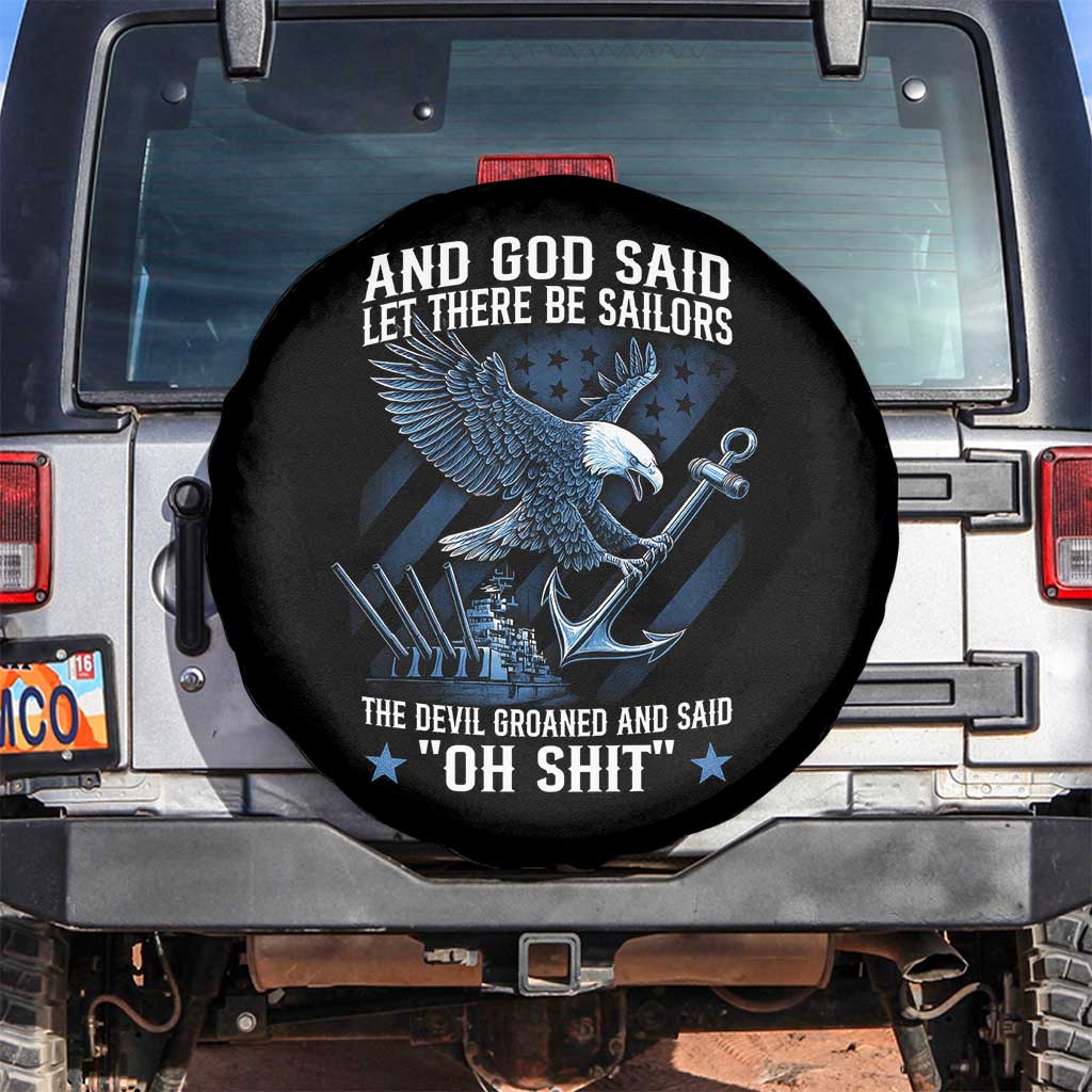 US Military Navy Sailor Spare Tire Cover And God Said Let There Be Sailors The Devil Groaned And Said TS11 No hole Black Print Your Wear