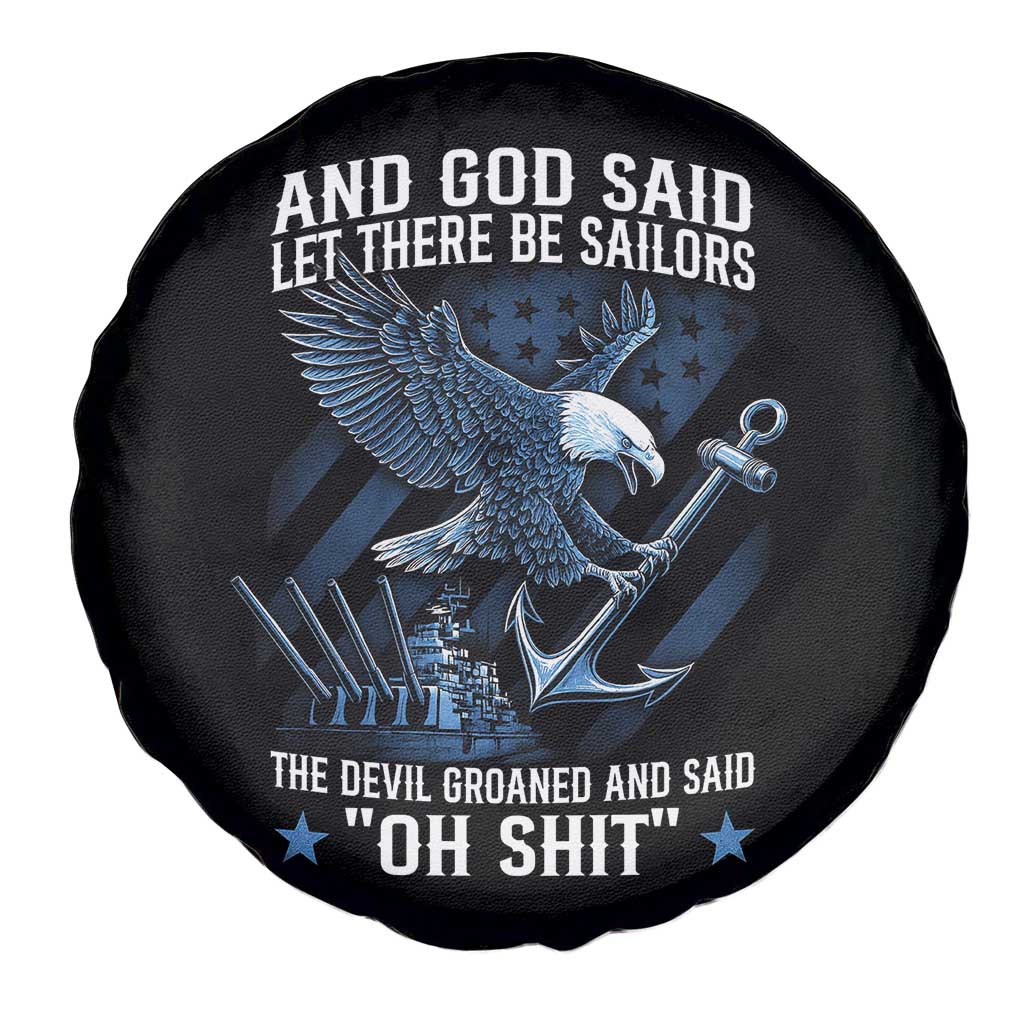 US Military Navy Sailor Spare Tire Cover And God Said Let There Be Sailors The Devil Groaned And Said TS11 Print Your Wear