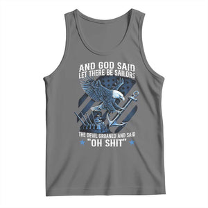 US Military Navy Sailor Tank Top And God Said Let There Be Sailors The Devil Groaned And Said TS11 Black Heather Print Your Wear