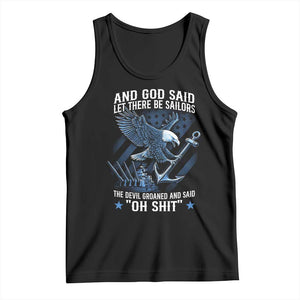 US Military Navy Sailor Tank Top And God Said Let There Be Sailors The Devil Groaned And Said TS11 Black Print Your Wear