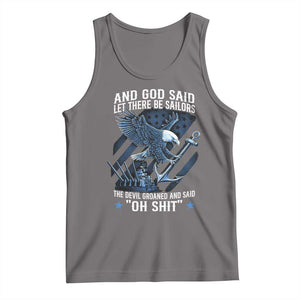 US Military Navy Sailor Tank Top And God Said Let There Be Sailors The Devil Groaned And Said TS11 Deep Heather Print Your Wear