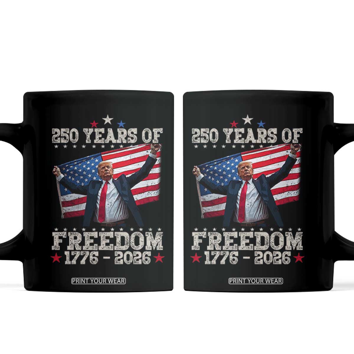 Trump 250th Anniversary Coffee Mug 250 Years Of Freedom Vintage USA Flag TS11 Black Print Your Wear
