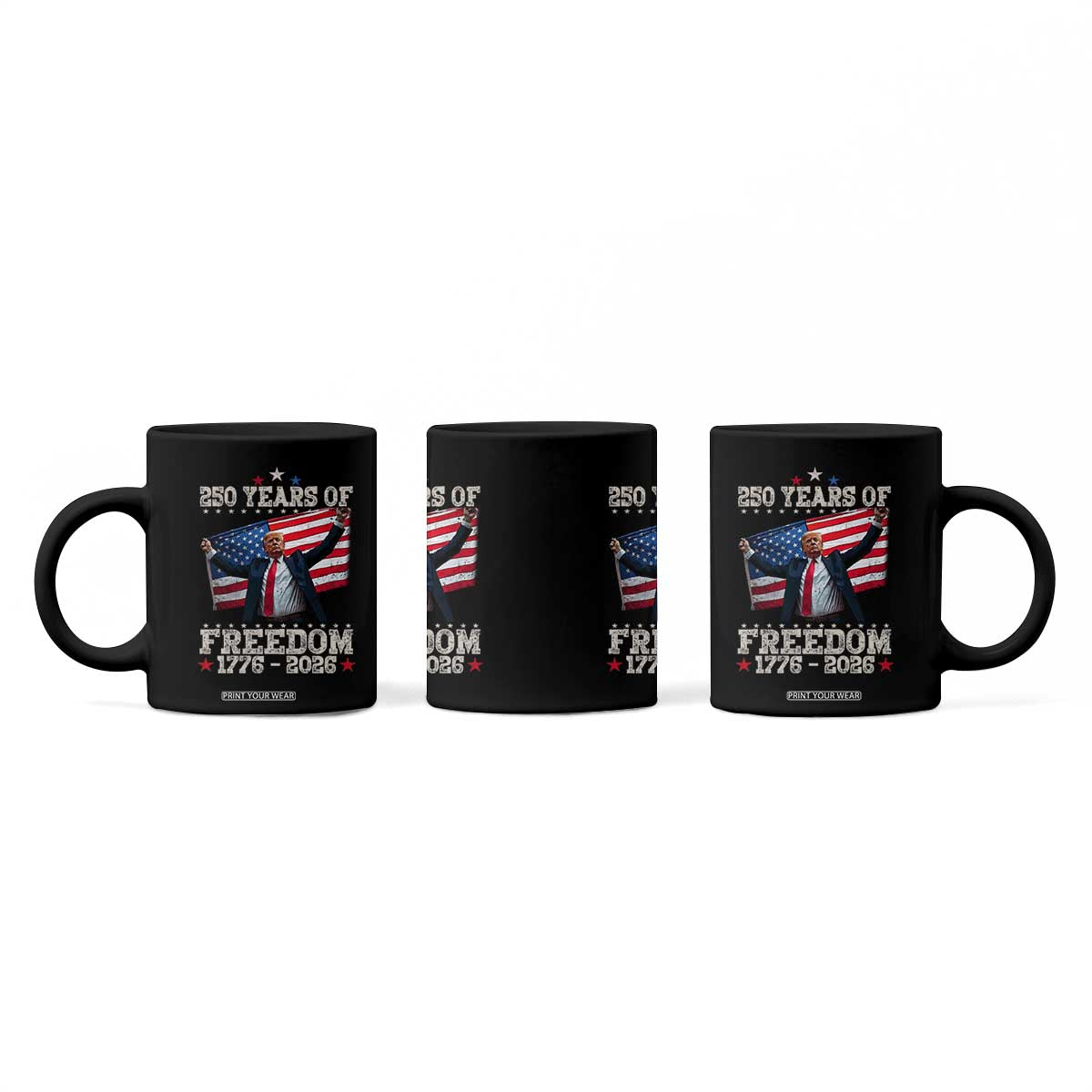 Trump 250th Anniversary Coffee Mug 250 Years Of Freedom Vintage USA Flag TS11 Print Your Wear