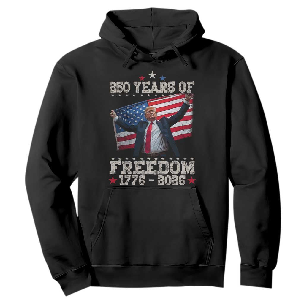 Trump 250th Anniversary Hoodie 250 Years Of Freedom Vintage USA Flag TS11 Black Print Your Wear