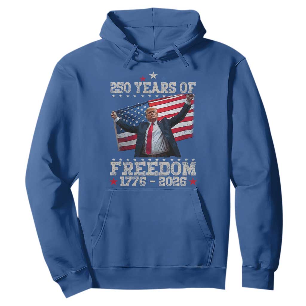 Trump 250th Anniversary Hoodie 250 Years Of Freedom Vintage USA Flag TS11 Royal Blue Print Your Wear