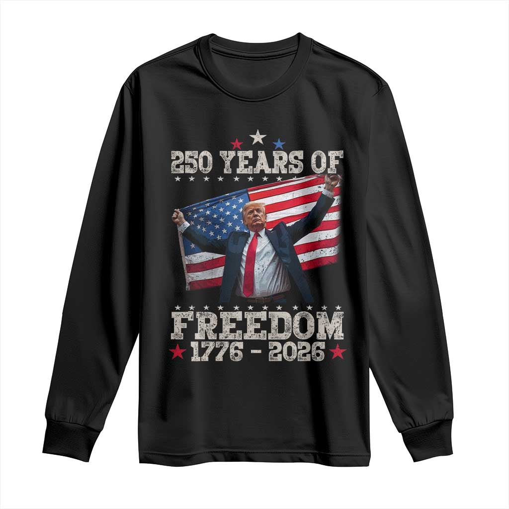 Trump 250th Anniversary Long Sleeve Shirt 250 Years Of Freedom Vintage USA Flag TS11 Black Print Your Wear