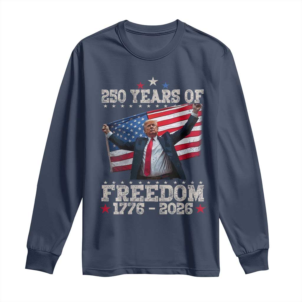 Trump 250th Anniversary Long Sleeve Shirt 250 Years Of Freedom Vintage USA Flag TS11 Navy Print Your Wear