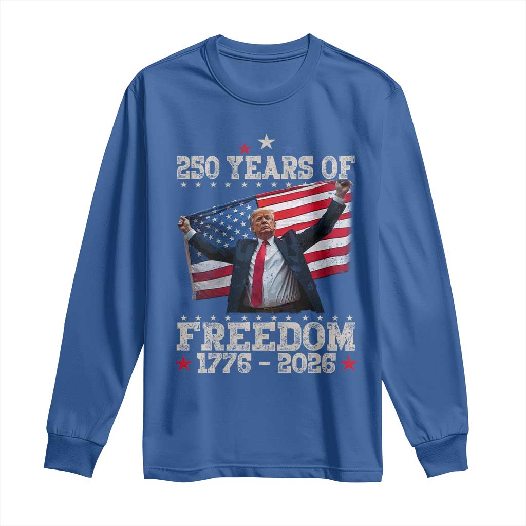 Trump 250th Anniversary Long Sleeve Shirt 250 Years Of Freedom Vintage USA Flag TS11 Royal Blue Print Your Wear