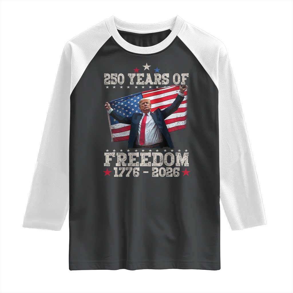 Trump 250th Anniversary Raglan Shirt 250 Years Of Freedom Vintage USA Flag TS11 Black White Print Your Wear