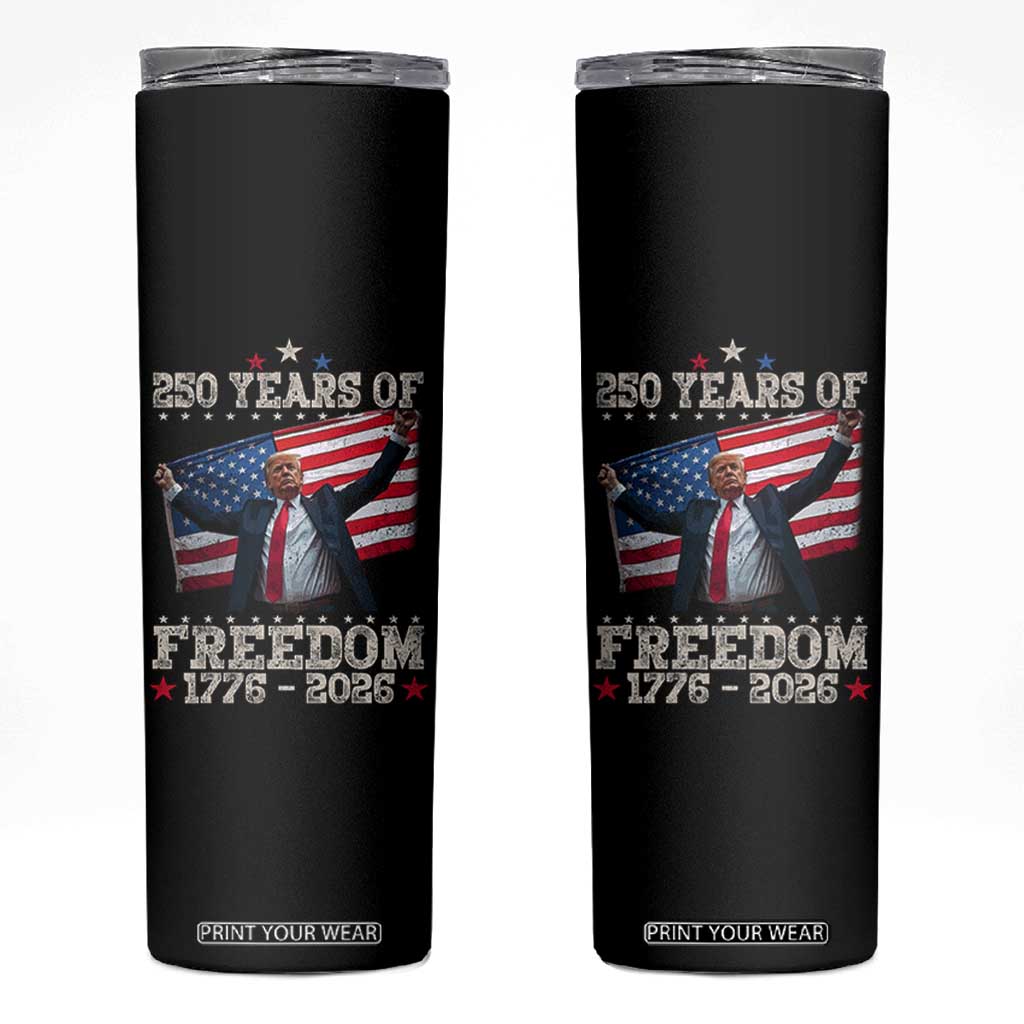 Trump 250th Anniversary Skinny Tumbler 250 Years Of Freedom Vintage USA Flag TS11 Black Print Your Wear