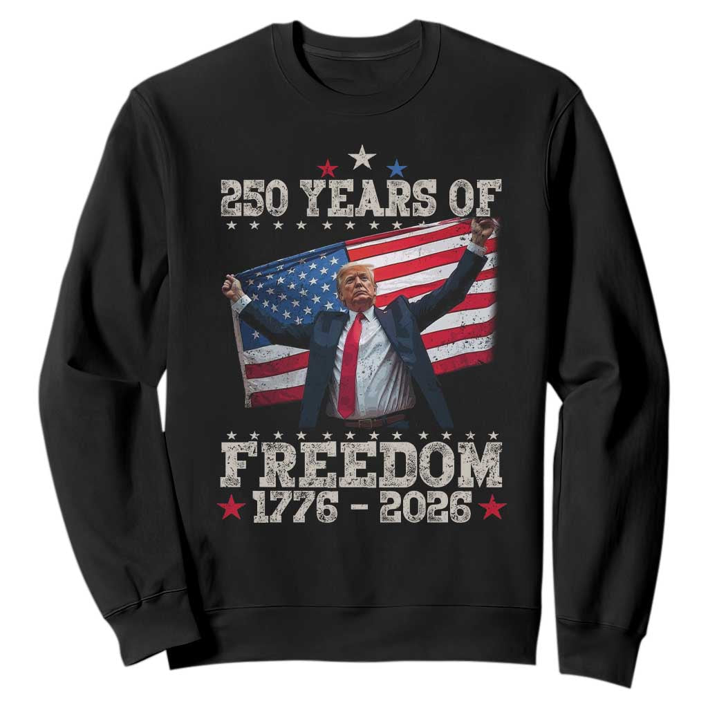 Trump 250th Anniversary Sweatshirt 250 Years Of Freedom Vintage USA Flag TS11 Black Print Your Wear