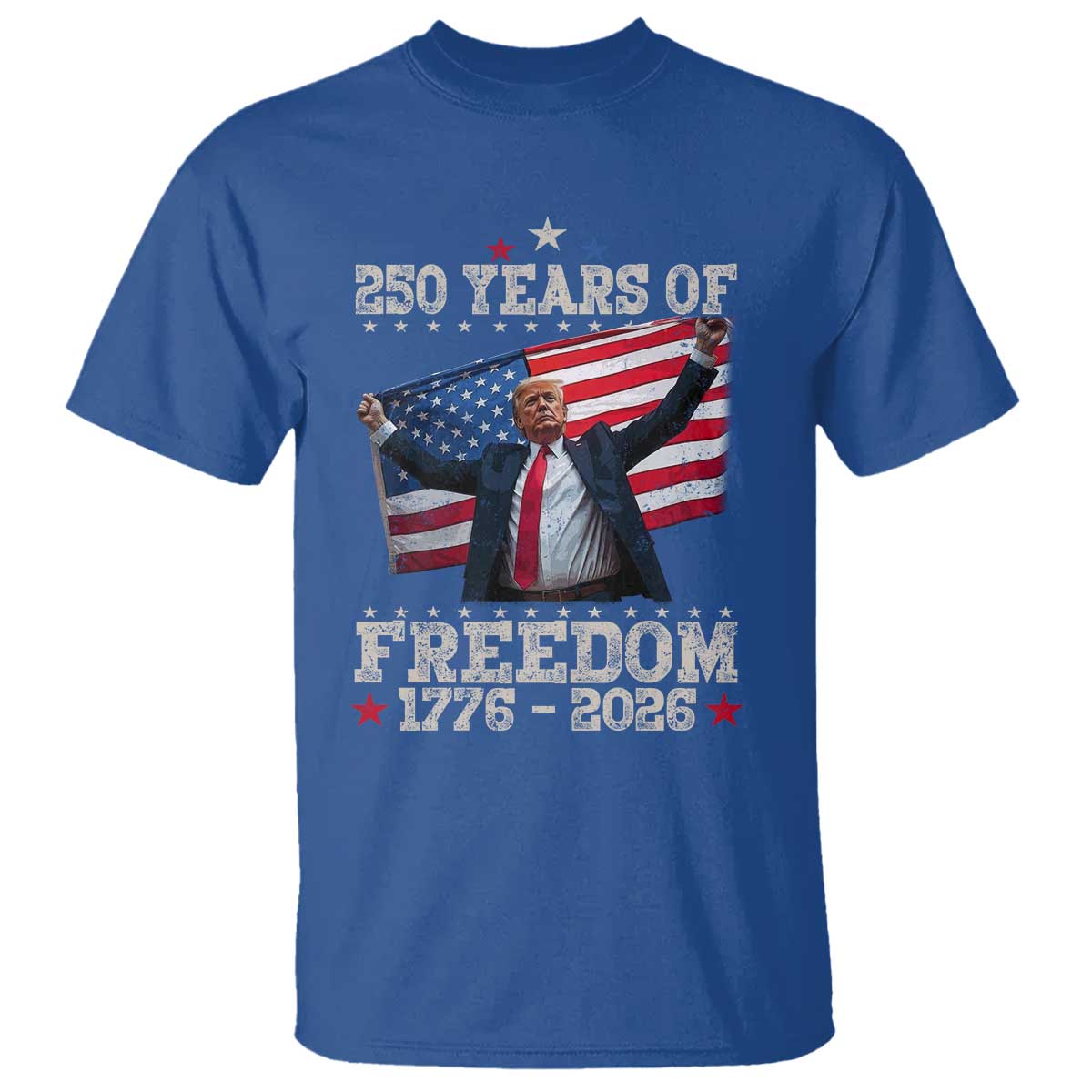 Trump 250th Anniversary T Shirt 250 Years Of Freedom Vintage USA Flag TS11 Royal Blue Print Your Wear