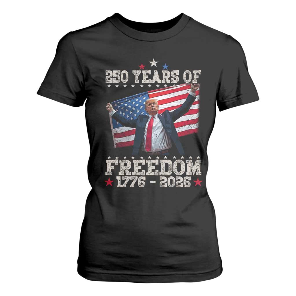 Trump 250th Anniversary T Shirt For Women 250 Years Of Freedom Vintage USA Flag TS11 Black Print Your Wear