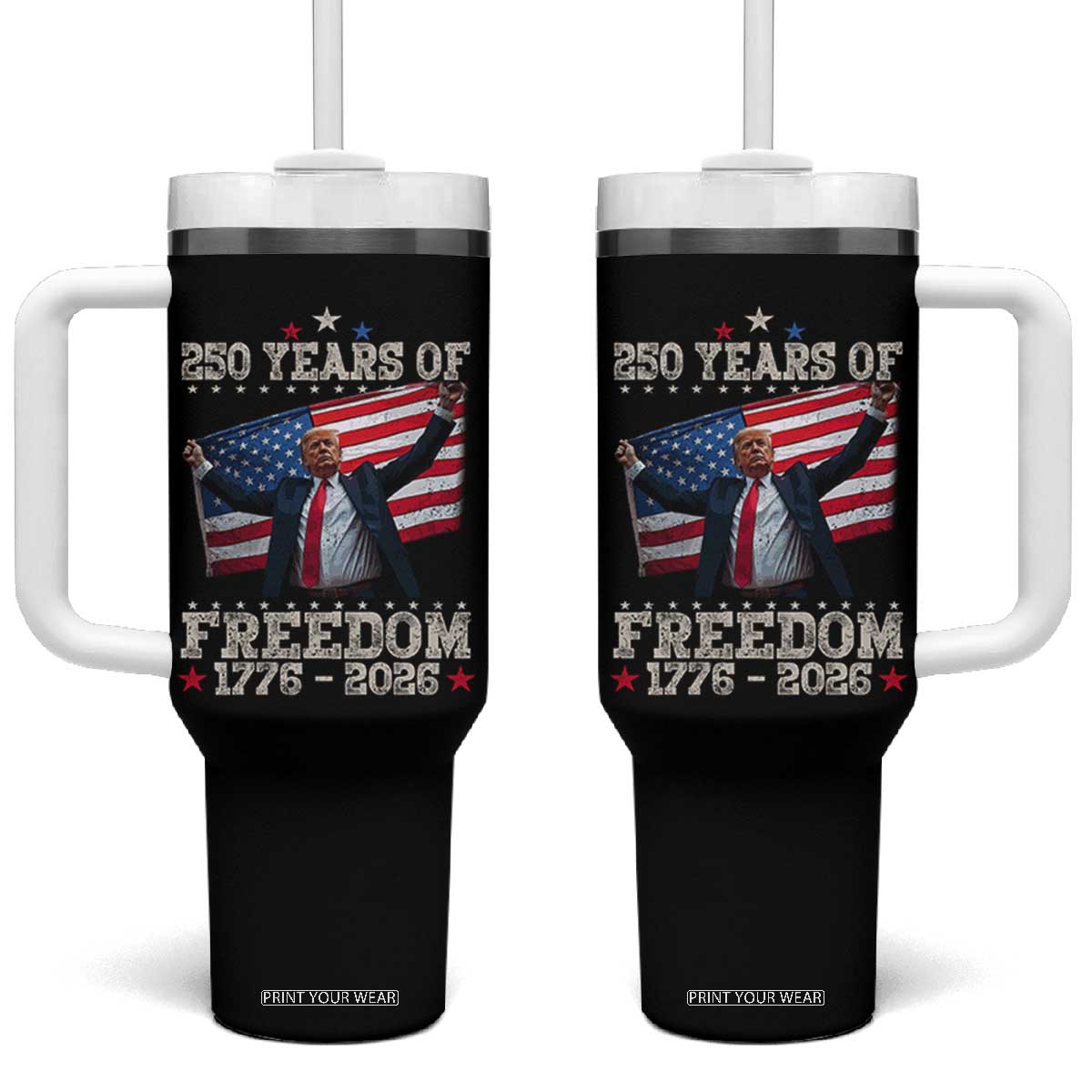Trump 250th Anniversary Tumbler With Handle 250 Years Of Freedom Vintage USA Flag TS11 One Size: 40 oz Black Print Your Wear