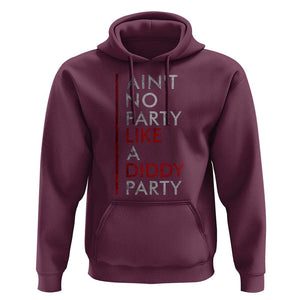 Ain't No Party Like A Diddy Party Hoodie Vintage Striped TS11 Maroon Print Your Wear