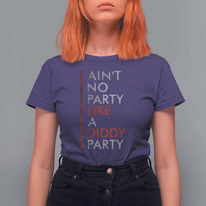 Ain't No Party Like A Diddy Party T Shirt For Women Vintage Striped TS11 Purple Print Your Wear
