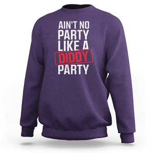 Ain't No Party Like A Diddy Party Sweatshirt Vintage Sealed TS11 Purple Print Your Wear
