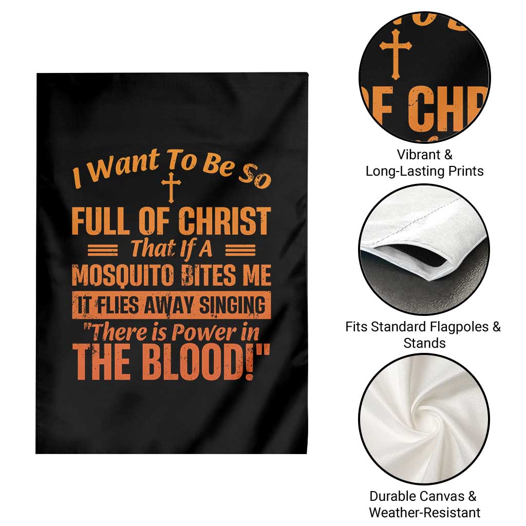 I Want To Be So Full Of Christ Garden Flag Funny Christian Prayer Religious Cross TS11 Print Your Wear
