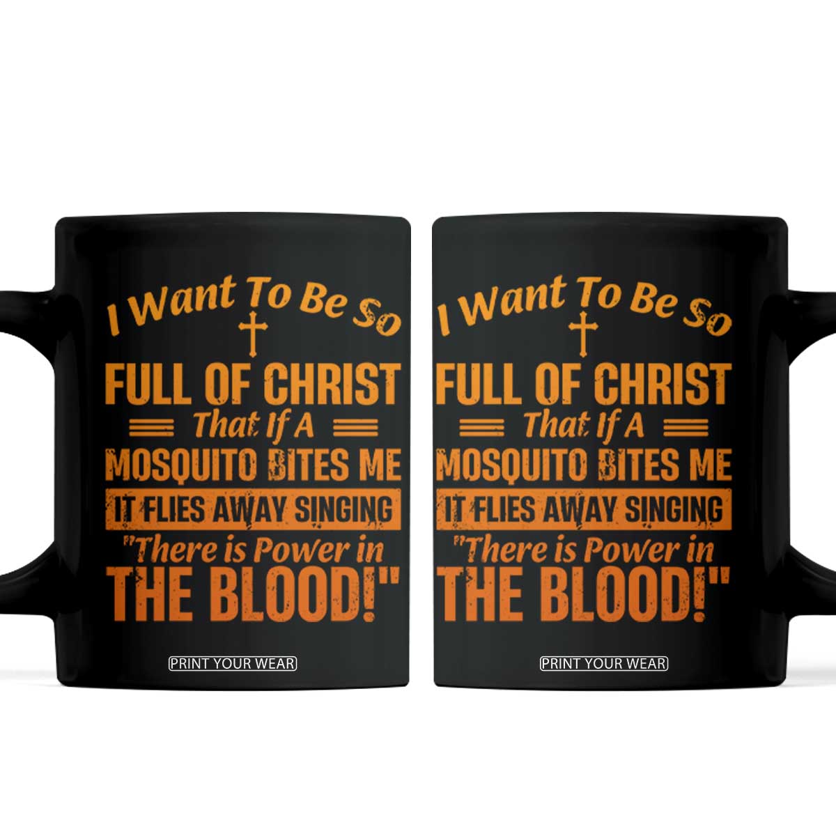 I Want To Be So Full Of Christ Coffee Mug Funny Christian Prayer Religious Cross TS11 Black Print Your Wear