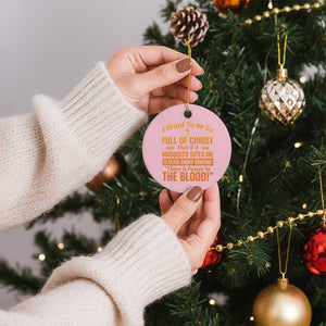 I Want To Be So Full Of Christ Ceramic Ornament Funny Christian Prayer Religious Cross TS11 1pc Light Pink Print Your Wear