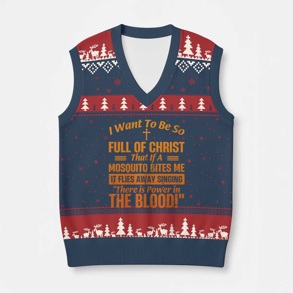 I Want To Be So Full Of Christ V-Neck Knit Sweater Vest Funny Christian Prayer Religious Cross TS11 Navy Red Print Your Wear