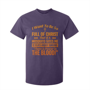 I Want To Be So Full Of Christ T Shirt For Kid Funny Christian Prayer Religious Cross TS11 Purple Print Your Wear