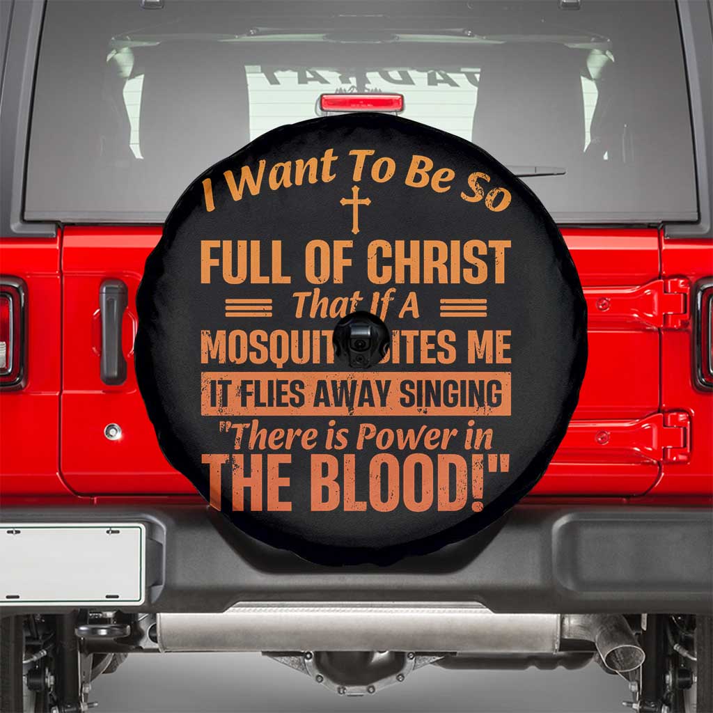 I Want To Be So Full Of Christ Spare Tire Cover Funny Christian Prayer Religious Cross TS11 Black Print Your Wear