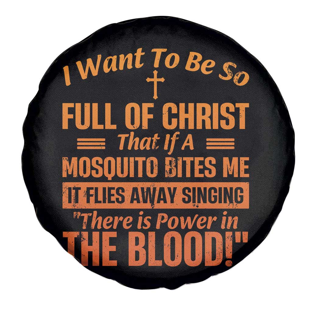 I Want To Be So Full Of Christ Spare Tire Cover Funny Christian Prayer Religious Cross TS11 Print Your Wear
