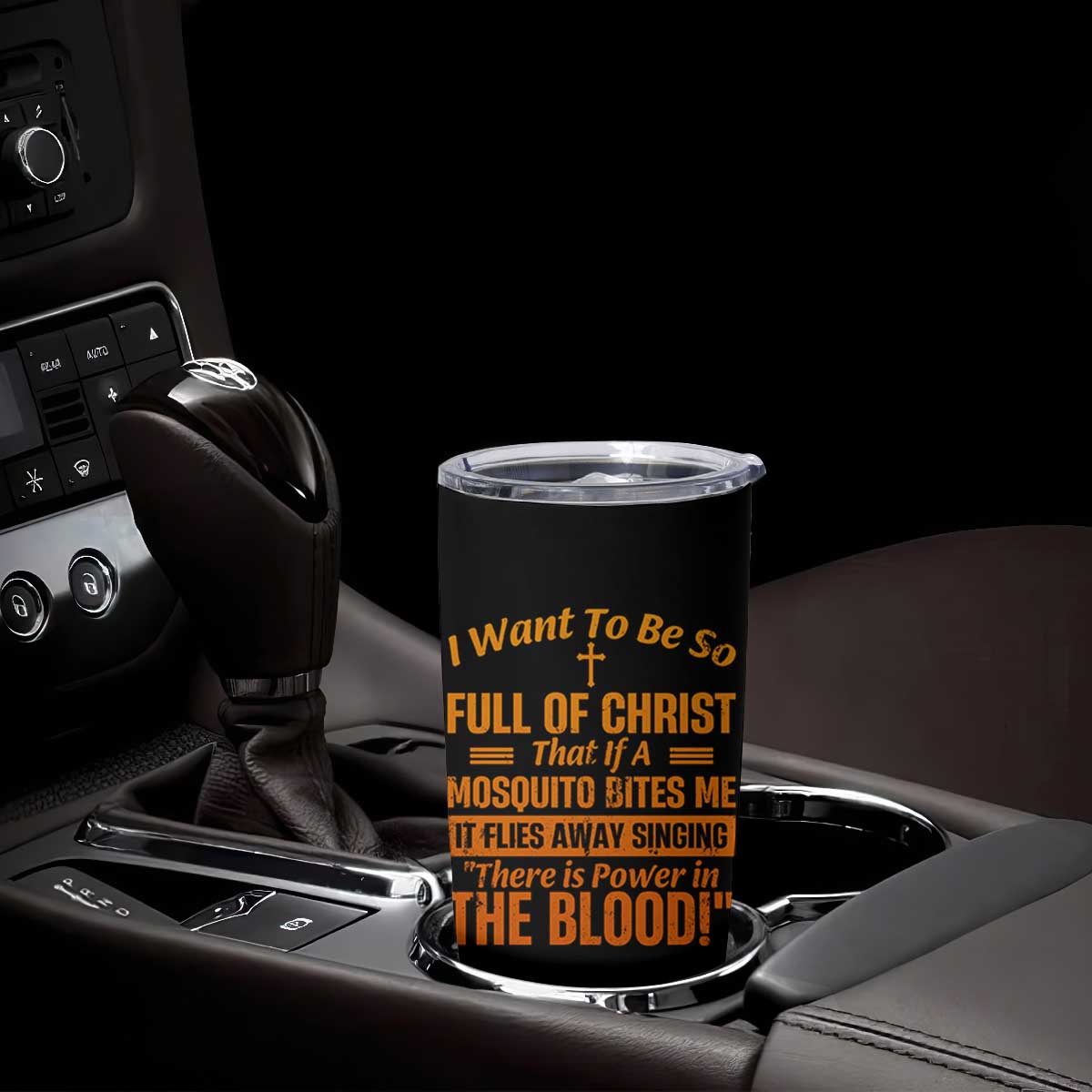 I Want To Be So Full Of Christ Tumbler Cup Funny Christian Prayer Religious Cross TS11 Print Your Wear