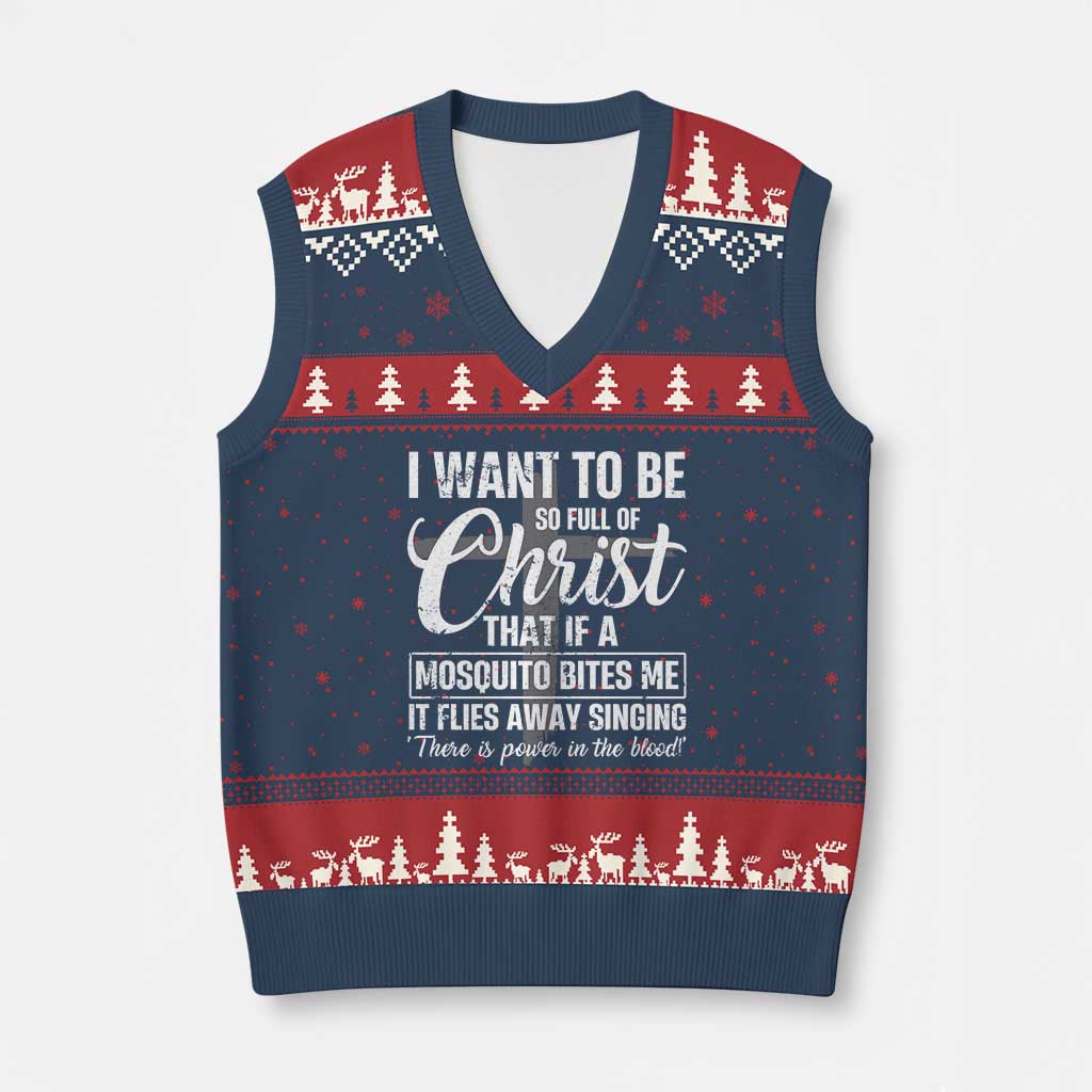 I Want To Be So Full Of Christ V-Neck Knit Sweater Vest Funny Christian Prayer TS11 Navy Red Print Your Wear