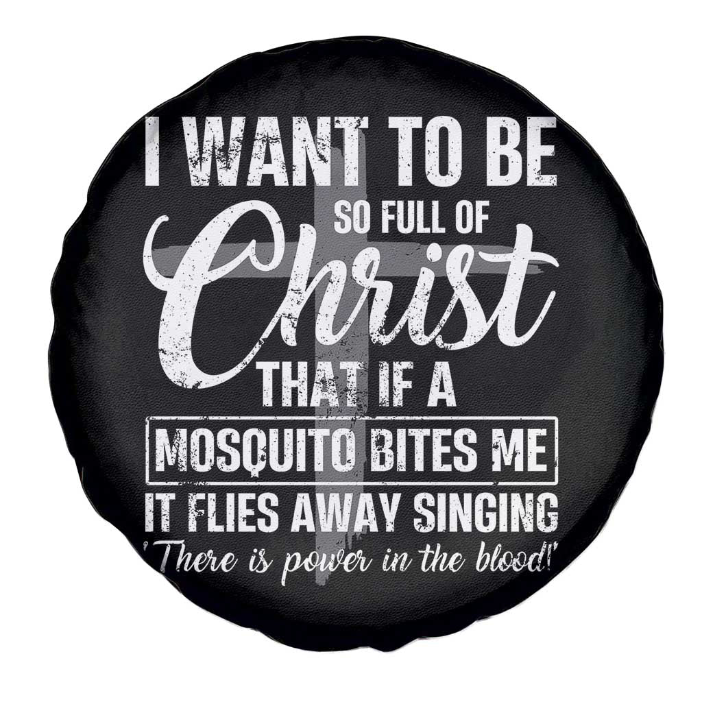 I Want To Be So Full Of Christ Spare Tire Cover Funny Christian Prayer TS11 Print Your Wear