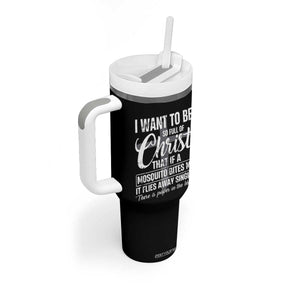 I Want To Be So Full Of Christ Tumbler With Handle Funny Christian Prayer TS11 Print Your Wear
