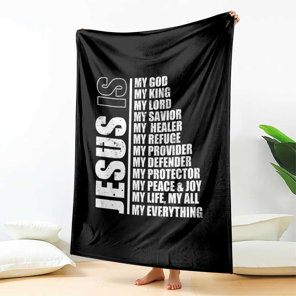 Jesus Is My Everything My God My Lord And Savior Christian Throw Blanket TS11 Print Your Wear
