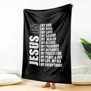 Jesus Is My Everything My God My Lord And Savior Christian Throw Blanket TS11 Print Your Wear