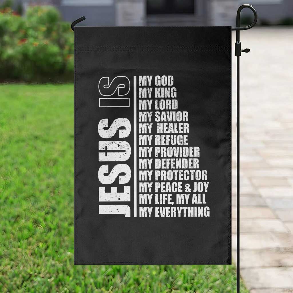 Jesus Is My Everything My God My Lord And Savior Christian Garden Flag TS11 Print Your Wear