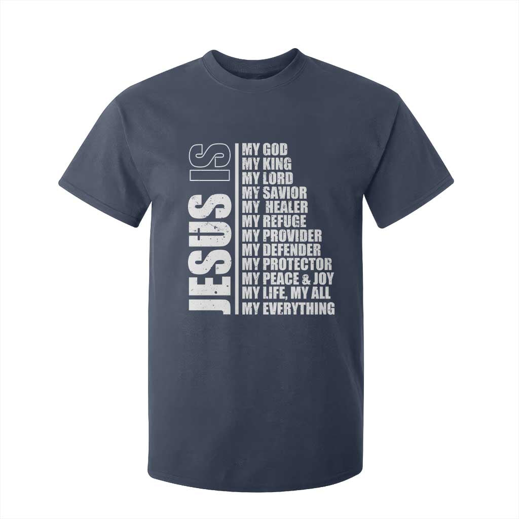 Jesus Is My Everything My God My Lord And Savior Christian T Shirt For Kid TS11 Navy Print Your Wear