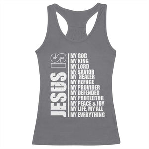 Jesus Is My Everything My God My Lord And Savior Christian Racerback Tank Top TS11 Charcoal Print Your Wear