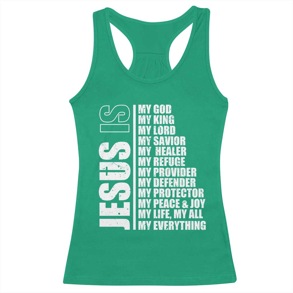 Jesus Is My Everything My God My Lord And Savior Christian Racerback Tank Top TS11 Irish Green Print Your Wear