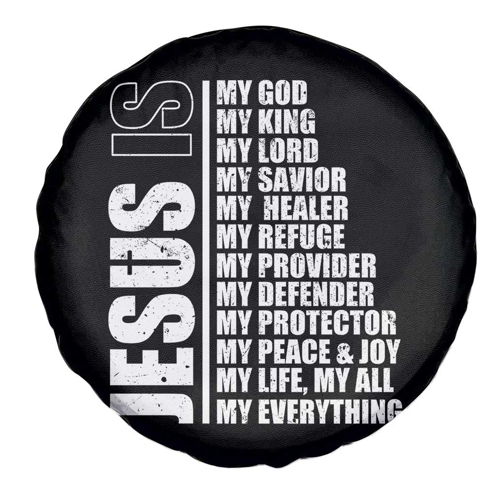 Jesus Is My Everything My God My Lord And Savior Christian Spare Tire Cover TS11 Print Your Wear